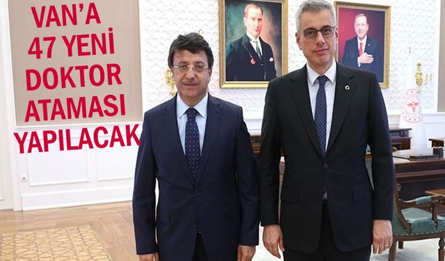 Van'a 47 yeni doktor ataması yapılacak