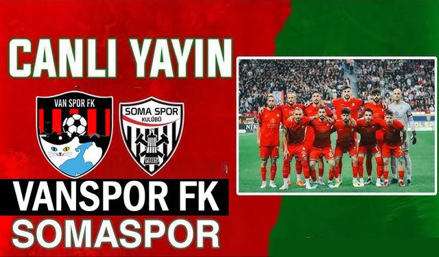 CANLI YAYIN | Somaspor - Vanspor