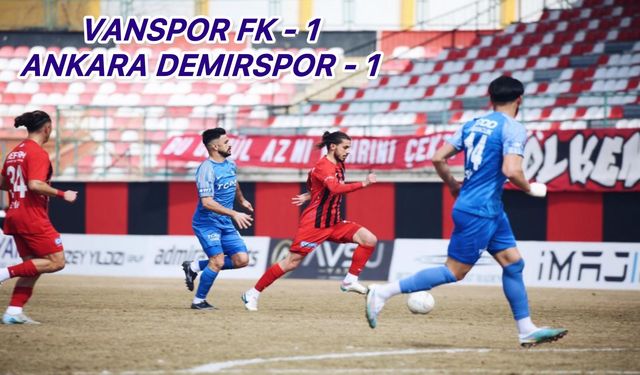 Van’da soğuk hava, soğuk futbol 1-1