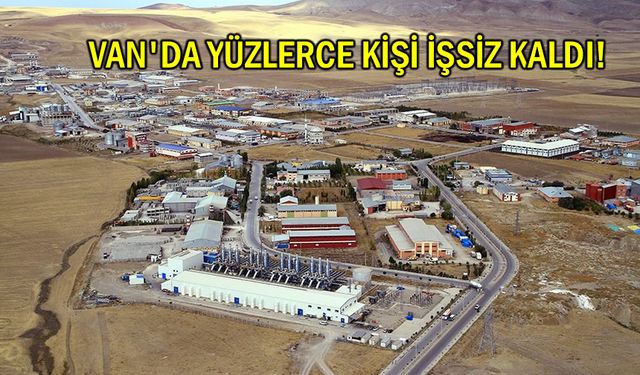 Van'da 11 fabrika kapısına kilit vurdu