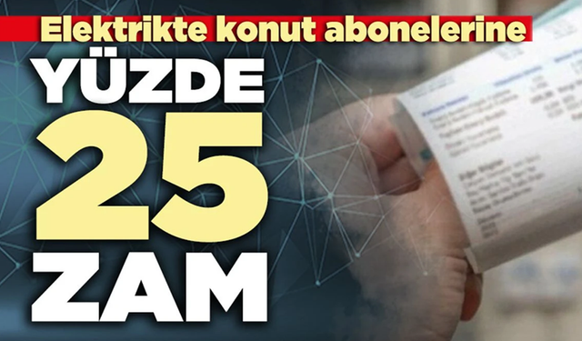 Elektrik ve doğalgaza zam