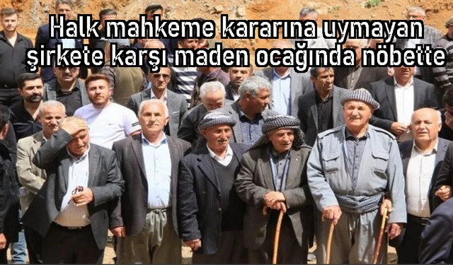 Köylüler maden sahasına karşı nöbete başladılar