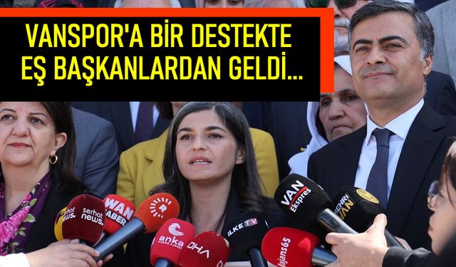 Vanspor’a 1. Lig Yolunda Tam Destek: Eşbaşkanlardan Moral Mesajı