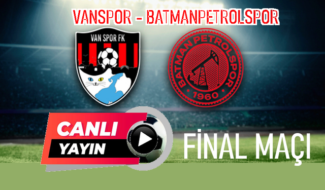 Van Spor FK - Batman Petrolspor maçı Canlı İzle