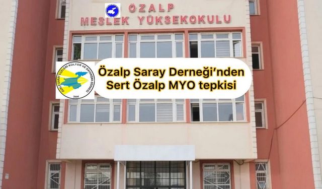 Özalp MYO’nun taşınmasına sert tepkiler büyüyor!