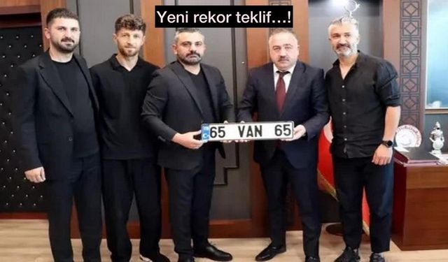 65 VAN 65 Plakasına 33 Milyon TL’lik Rekor Teklif!