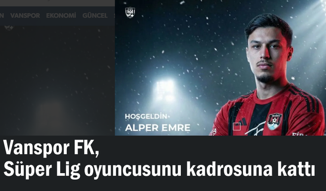 Süper Lig'den Vanspor'a transfer oldu
