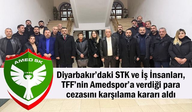 İş İnsanları, Amedspor’a verilen cezayı ödeme kararı aldı