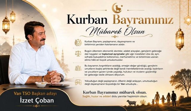 İş İnsanı İzzet Çoban’dan Kurban Bayramı Mesajı