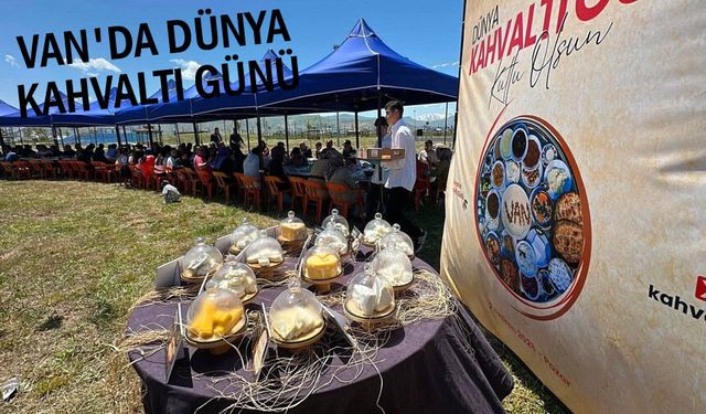 Van’da Dünya Kahvaltı Günü 7’nci kez kutlandı