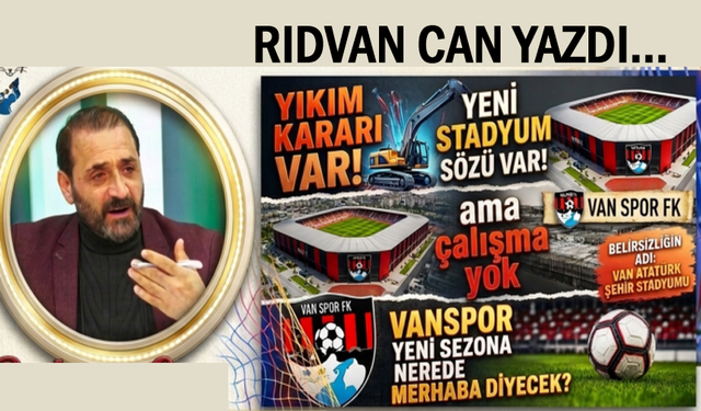Vanspor Yeni Sezona Nerede Merhaba Diyecek?