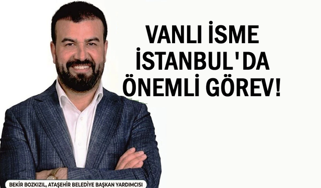 Vanlı isim Belediye başkan yardımcılığına atandı