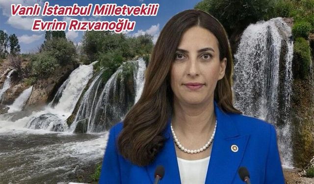 Rızvanoğlu: Muradiye Türkiye'nin Niagara'sı Olabilir