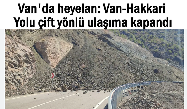 Van-Hakkari yolu trafiğe kapandı