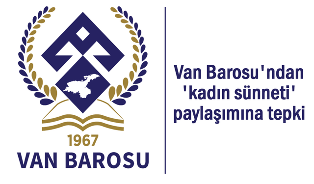Van Barosu'ndan 'kadın sünneti' paylaşımına tepki