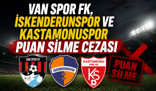Vanspor ve 2 kulübe puan silme cezası verildi