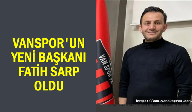 Vanspor FK'de Fatih Sarp Dönemi!
