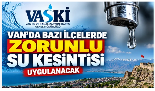 Van’da 4 ilçede zorunlu su kesintisi