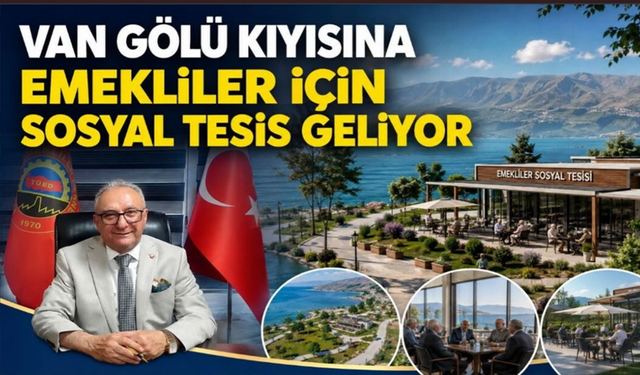 Van Gölü kıyısına emekliler için sosyal tesis