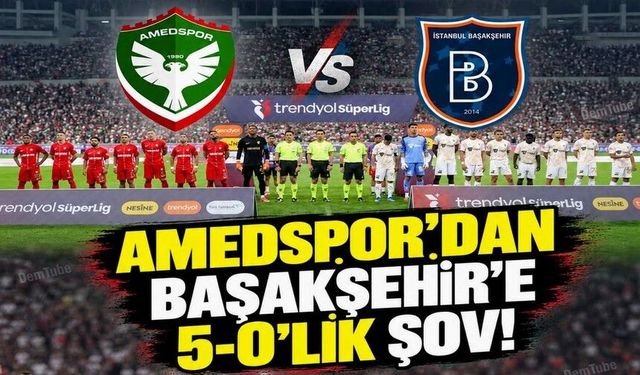 Amedspor'dan Başakşehirspor'a farklı tarife: 5-0
