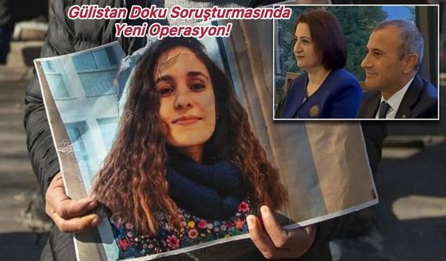 Gülistan Doku soruşturmasında 6. dalga: 7 ilde operasyon