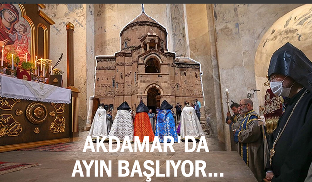 Akdamar Kilisesi'nde ayın tarihi netleşti