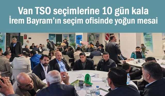 İrem Bayram’ın seçim ofisinde hareketli günler