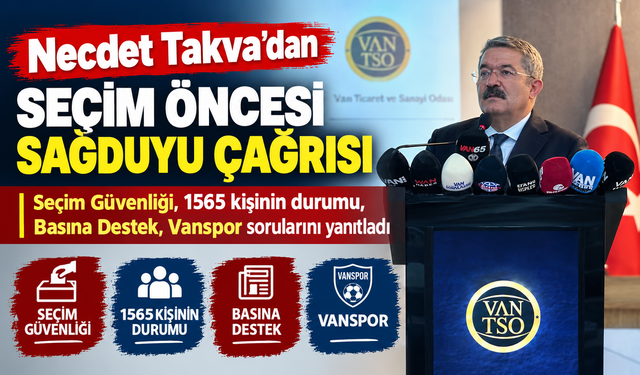 Necdet Takva’dan seçim öncesi sağduyu çağrısı