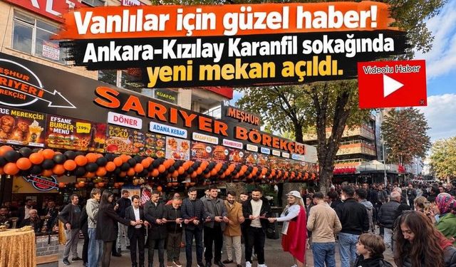Vanlı girişimci Kızılkaya’dan Meşhur Ankara hamlesi