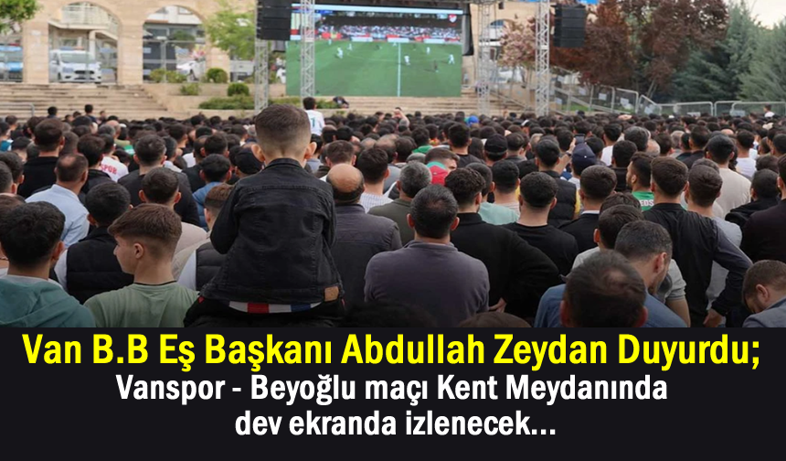 Van Büyükşehir Vanspor’un kritik maçı için büyük ekran kurulacak
