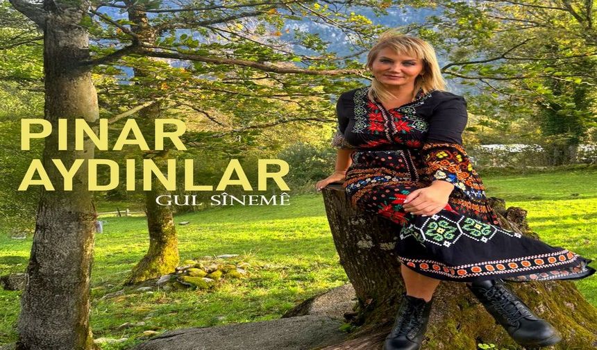 Pınar Aydınlar'dan Ape Musa ve Ahmet Kaya'ya anlamlı bir selam: “GUL SÎNEMÊ”