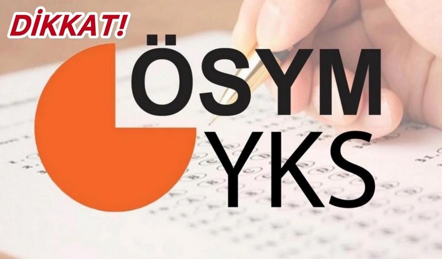YKS başvuru süresi yarın sona eriyor