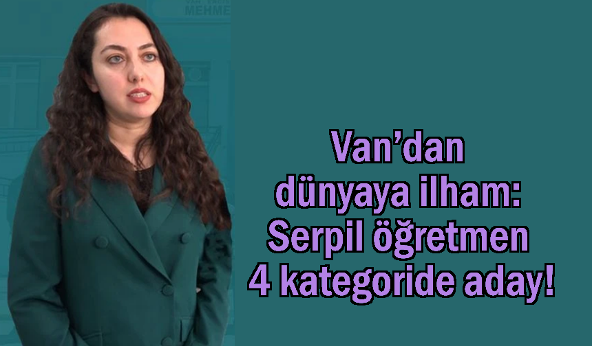 İlham Veren Ödüllere Van'dan Aday!