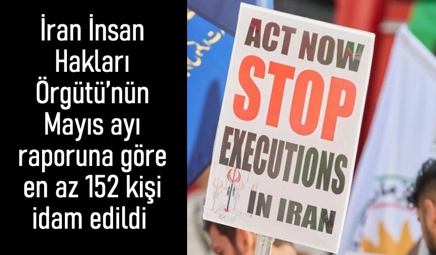 Komşu İran’da 30 günde 152 kişi idam edildi