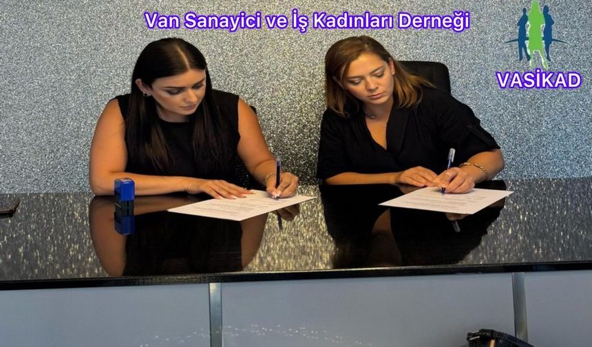Van’da VASİKAD'dan Kadınların Gücüne Güç Katacak İş Birliği