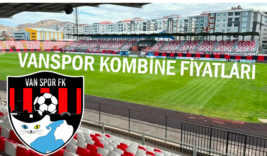 Vanspor kombine fiyatları belli oldu