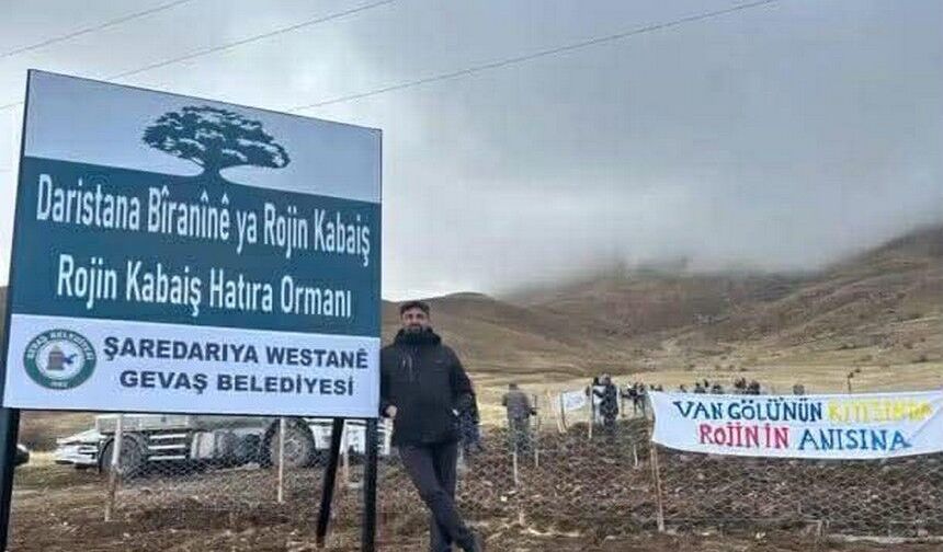 Rojin Kabaiş anısına Gevaş'ta orman kuruldu