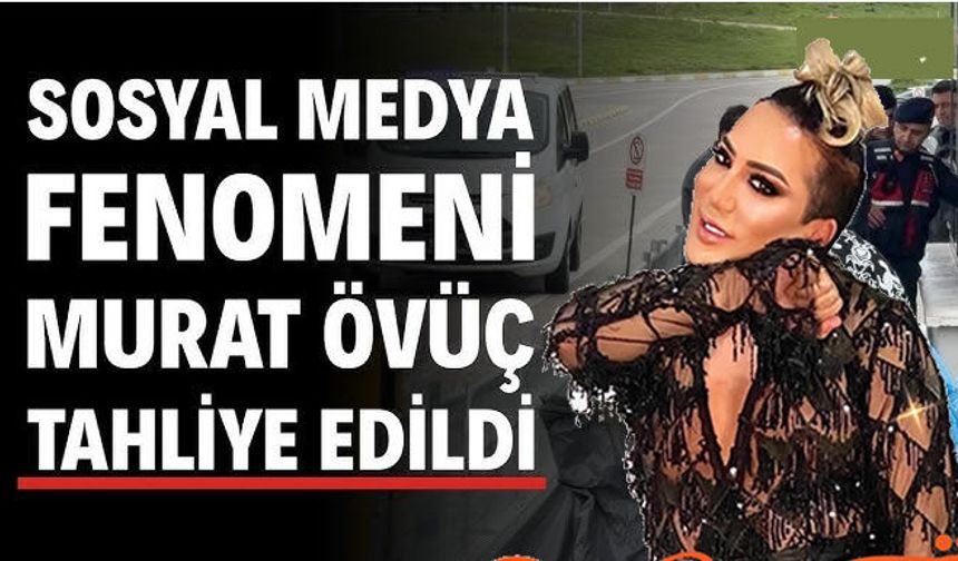 Vanlı Sosyal medya fenomeni Övüç tahliye edildi