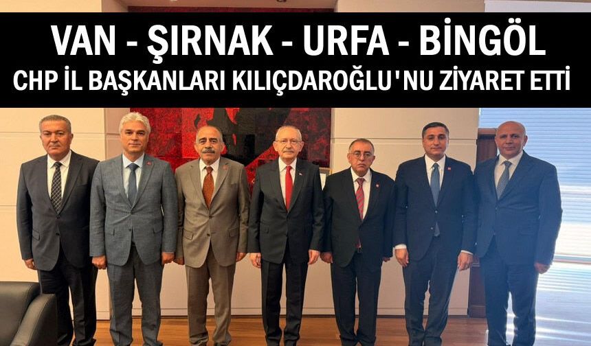 CHP Van İl Başkanı Bedirhanoğlu’ndan Kılıçdaroğlu’na ziyaret