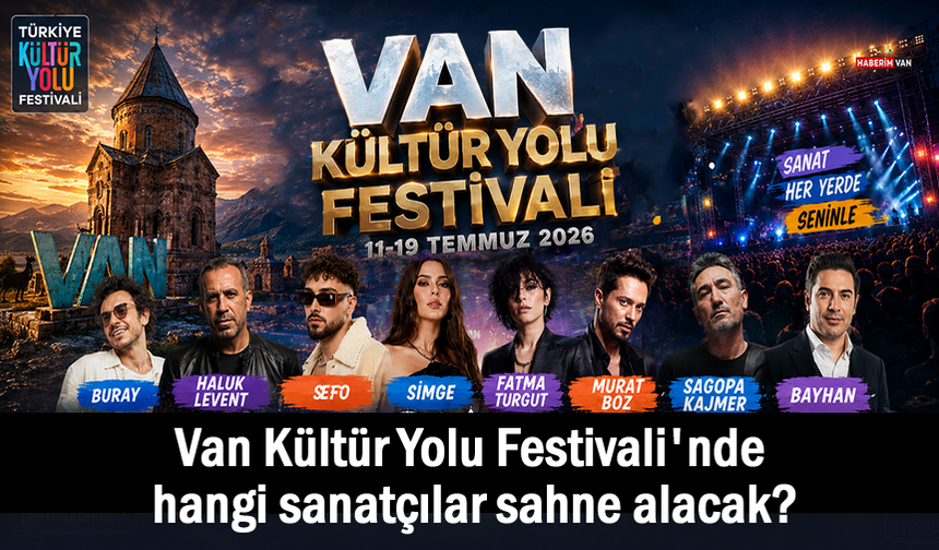 Kültür Yolu Festivali'nde hangi sanatçılar sahne alacak?