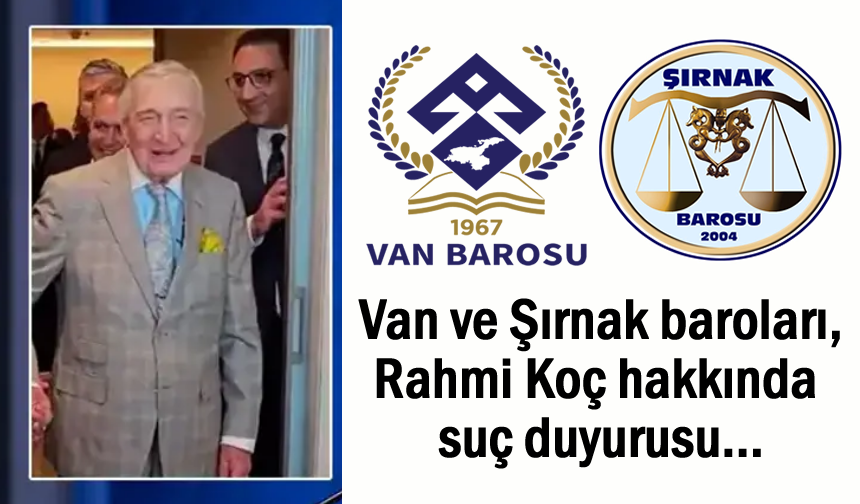 Van ve Bölge Barolarından Rahmi Koç'a Tepki!