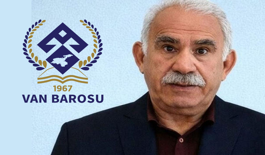 Van Barosu, Abdullah Öcalan'la görüşmek için başvurdu