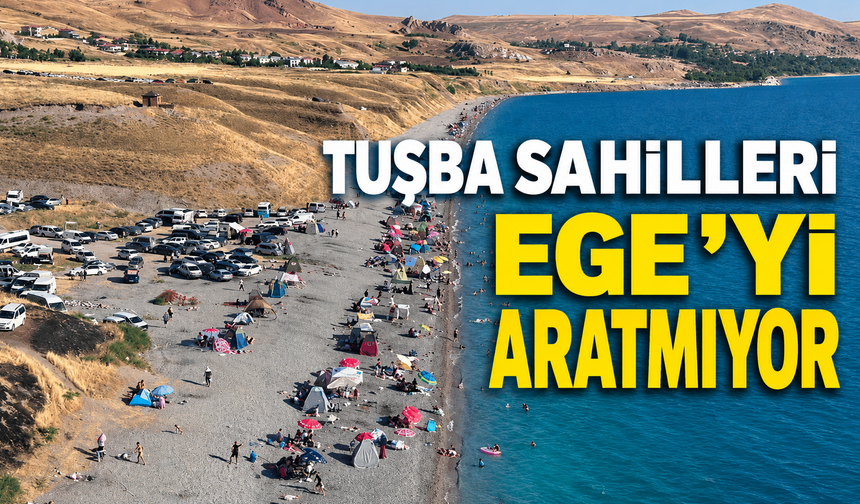 Tuşba sahilleri Ege'yi aratmıyor