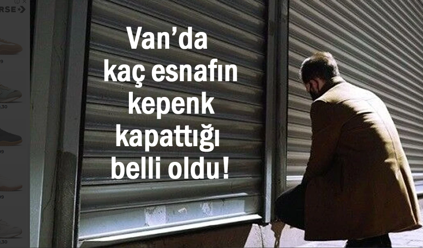 Van’da 900 esnaf kepenk indirdi