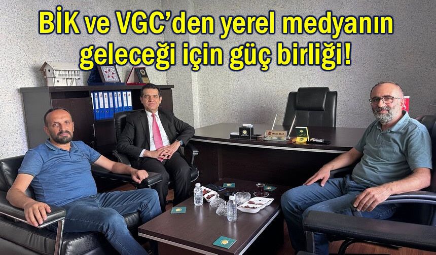 BİK ve VGC’den yerel medyanın geleceği için güç birliği!