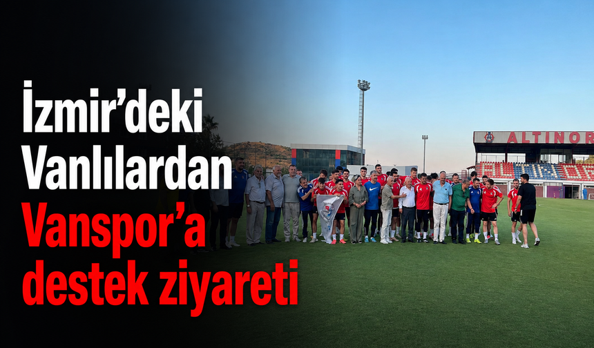 İzmir’deki Vanlılardan Vanspor’a destek ziyareti