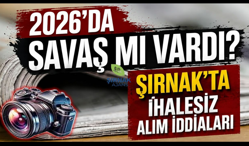 Şırnak'ta neler oluyor? 8 ayda 3 bin ihale