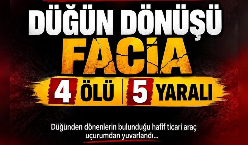 Bingöl’de düğün dönüşü feci kaza: 4 ölü, 5 yaralı