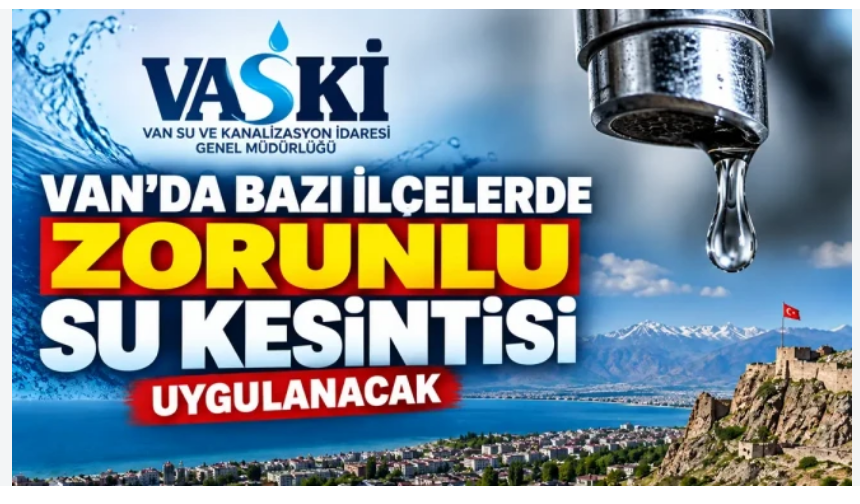 Van’da 4 ilçede zorunlu su kesintisi