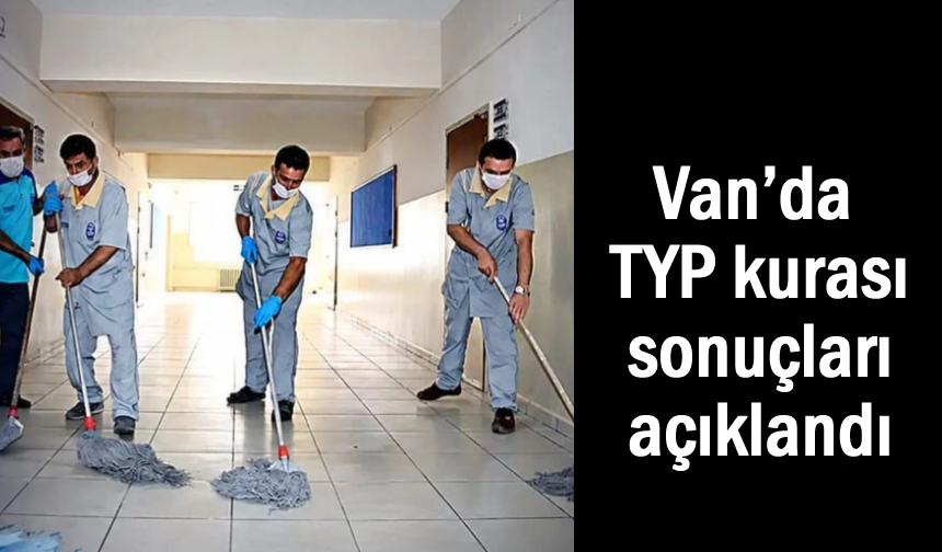Van Edremit TYP kurası sonuçları açıklandı